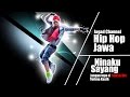 Hip Hop Jawa Ninaku Sayang