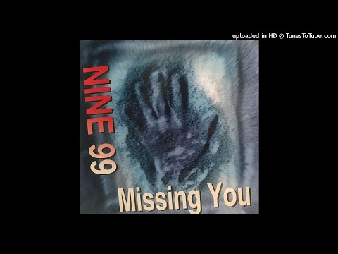 Nine 99 – Missing You
