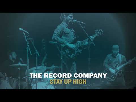 The Record Company - “Stay Up High”