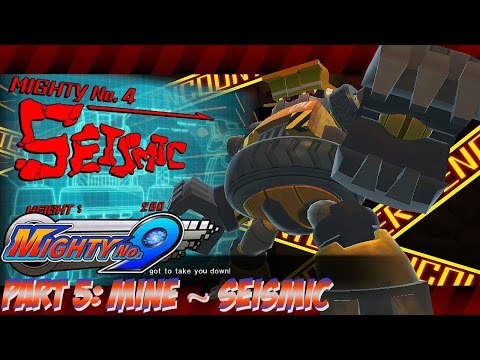 Mighty No. 9 - Part 5: Mine ~ Seismic