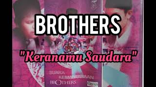 Download lagu BROTHERS ~ (Keranamu Saudara) mp3