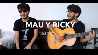 Mau y Ricky Medley (Perdóname, Desconocidos, Mi Mala, Ya no tiene Novio)