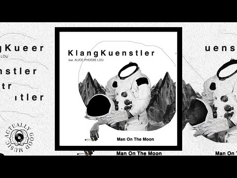 KlangKuenstler - Man On The Moon (feat. Alice Phoebe Lou) [Miguel Campbell remix]
