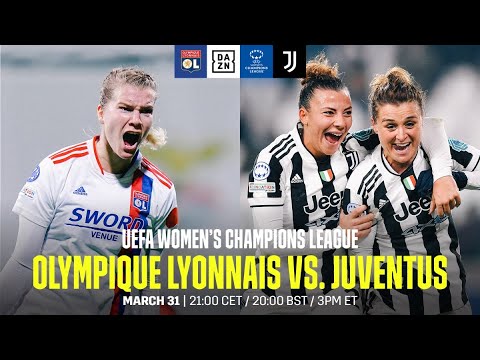 Lyon vs. Juventus | Quarts De Finale Retour De L'UEFA Women's Champions League
