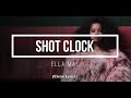 Ella Mai - Shot Clock (Clean)