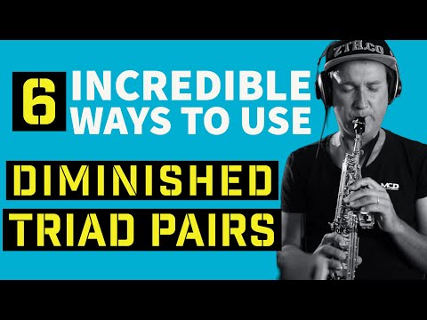6 Incredible ways to use Diminished Triad Pairs Tutorial