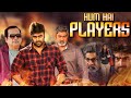 Hum Hai Players South Indian Movie In Hindi Dubbed Nara Rohit Jagapathi Babu Darshana Banik
