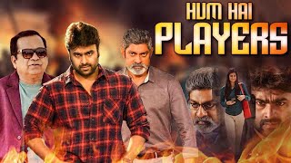 Hum Hai Players (2019) New Released Full Hindi Dubbed Movie | Nara Rohit, Jagapathi Babu