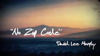 David Lee Murphy - No Zip Code (Official Lyric Video)