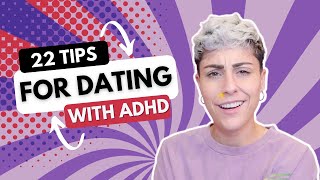 22 Tips for Dating Someone with ADHD