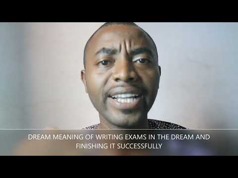 DREAM MEANING OF WRITING EXAMS IN THE DREAM AND FINISHING SUCCESSFULLY