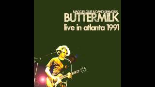 Maggie Louie & David Simmons Buttermilk - Chickamo Rd - Live in Atlanta '91
