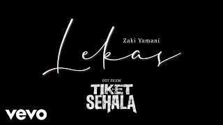 Download lagu Zaki Yamani - Lekas (From 'Tiket Sehala') | mp3 Download lagu Zaki Yamani - Lekas (From 'Tiket Sehala') | mp3