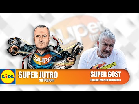 LIDL SUPER JUTRO 10.06.2020. - Dragan Marinković Maca