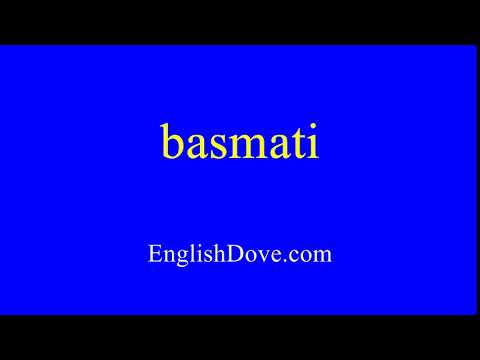 How to pronounce basmati in American English.