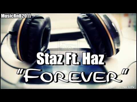 Staz Ft. Haz - Forever (Hot RnB Music)