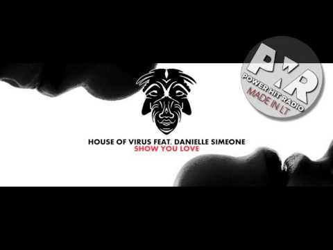 House Of Virus feat. Danielle Simoene - Show You Love