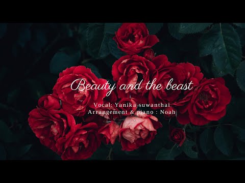 Beauty and the best | cover by Yanika | Piano& arrangement by Noah