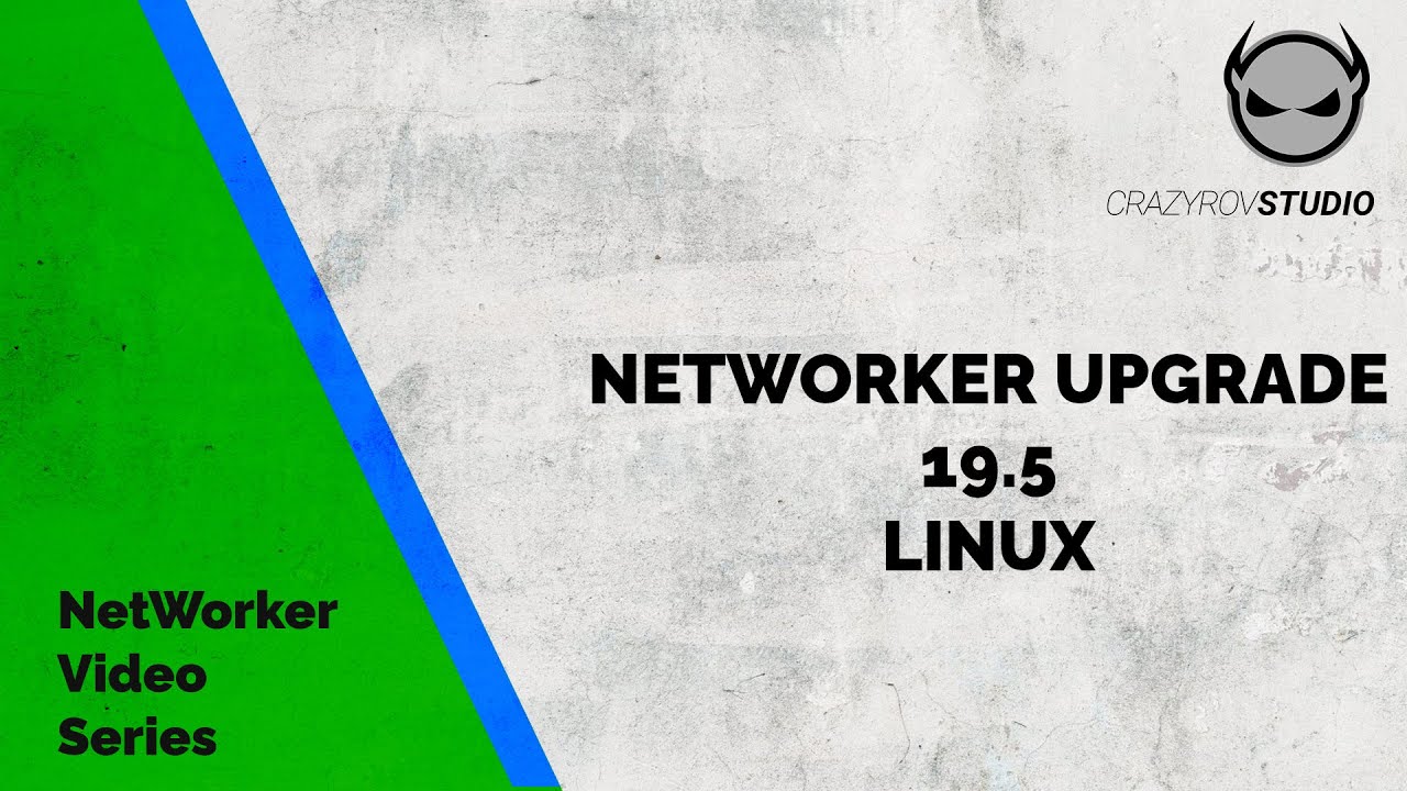 NetWorker Upgrade to 19.5 on LINUX