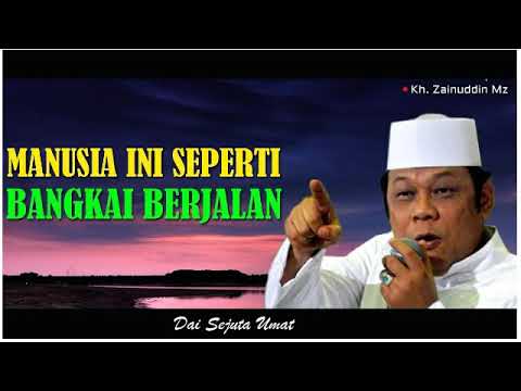 Manusia Ini Seperti Bangkai Berjalan - KH Zainuddin MZ #ceramah #daisejutaumat #bagimumoral