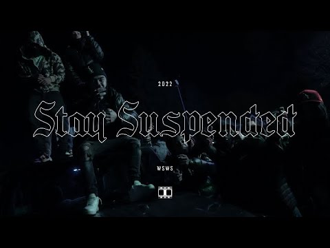 WSW S - “Stay Suspended” (Official Music Video)