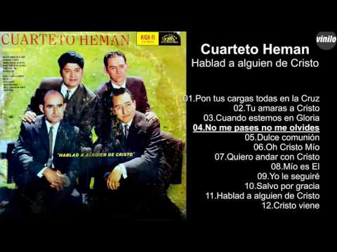 Cuarteto Heman – Hablad a alguien de Cristo