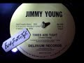 Jimmy YOUNG Times Are Tight 1982