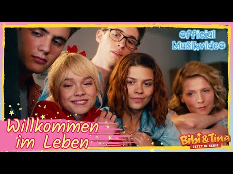 Bibi & Tina - Die Serie | Willkommen im Leben - Official Musikvideo