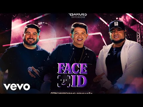 Os Barões da Pisadinha, Marcynho Sensação - Face ID