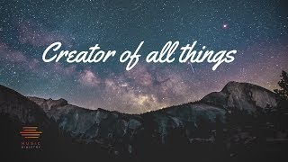 Creator of all things - Live (Lyrics &amp; chords)