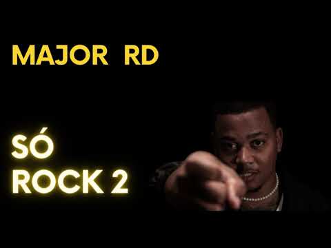 MAJOR RD – MAJOR RD  SÓ ROCK 2