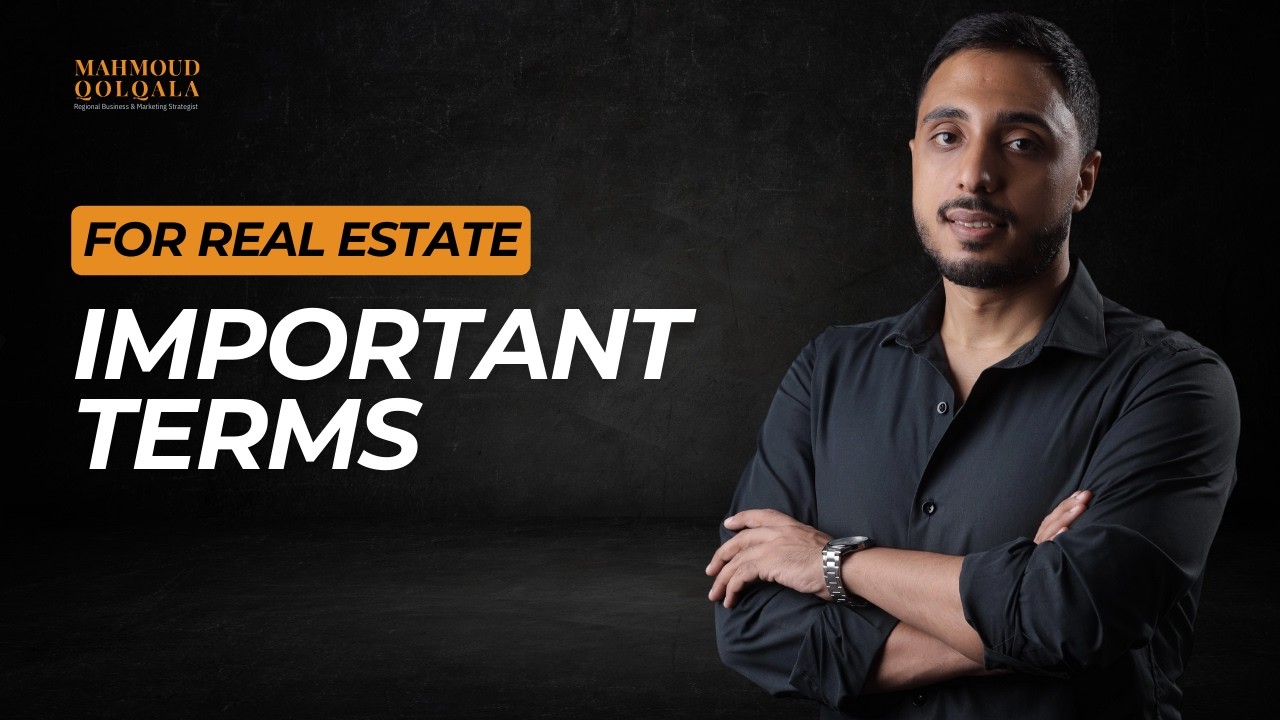 3 Important Real Estate Terms- Mahmoud Qolqala