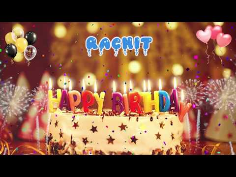 RACHIT Happy Birthday Song – Happy Birthday Rachit – Happy birthday to you