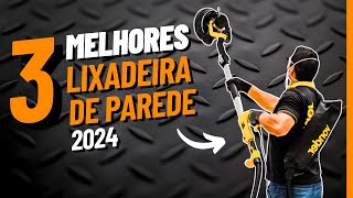 Qual Lixadeira de Parede Comprar? Confira as Melhores Opções!