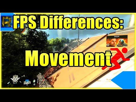 Movement Mechanics | FPS Differences