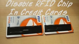 How to disable RFID chip in credit or debit cards