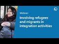 Involving Refugees And Migrants In Integration Activities
