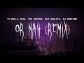 Ty Dolla Ign Or Nah Feat The Weeknd Wiz Khalifa Dj Mustard Sped Up Lyrics