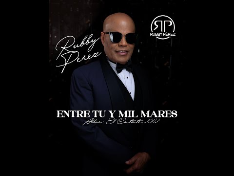 RUBBY PÉREZ - ENTRE TU Y MIL MARES (2002)