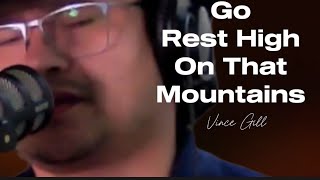 Vince Gill - Go Rest High On That Mountains | Cover