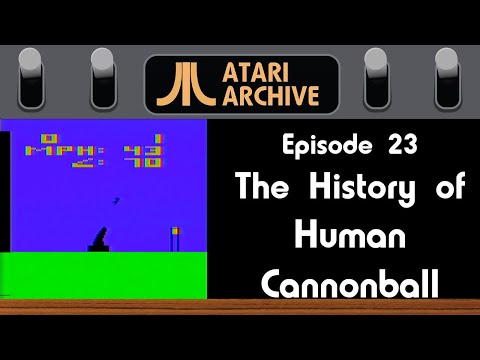Human Cannonball (Cannon Man): Atari Archive Episode 23