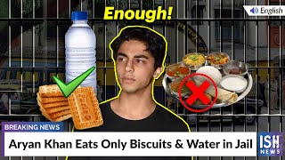 Aryan Khan Eats Only Biscuits & Water in Jail