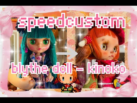 Speedcustom - Customizing Blythe Doll Kinoko 🍄👑