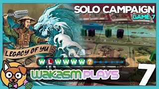 Legacy of Yu Solo Playthrough – Campaign Game 7