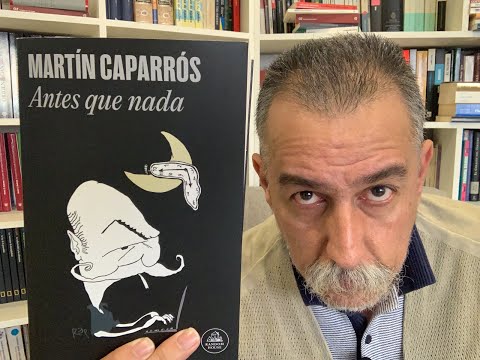 Antes que nada - Martín Caparrós