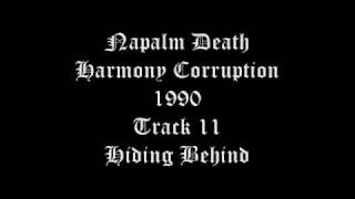 Napalm Death Harmony Corruption 1990 Track 11 Hiding Behind
