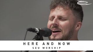 SEU WORSHIP - Here and Now: Song Session