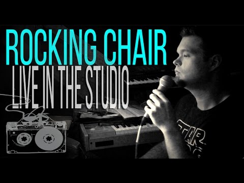 Rocking Chair [Live in the studio]