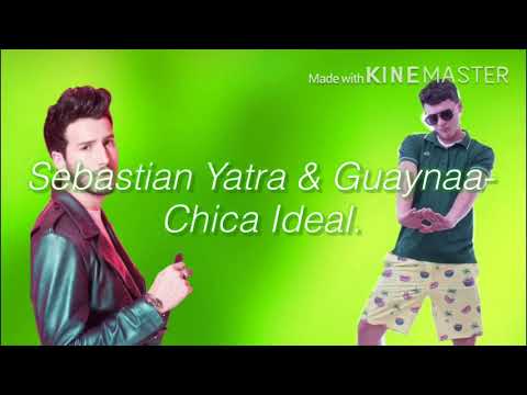 Sebastian Yatra & Guaynaa- Chica Ideal (Letra/Lyrics)