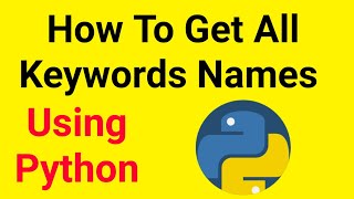 How to Get All keywords Of Python Using Python | Interview Programs |